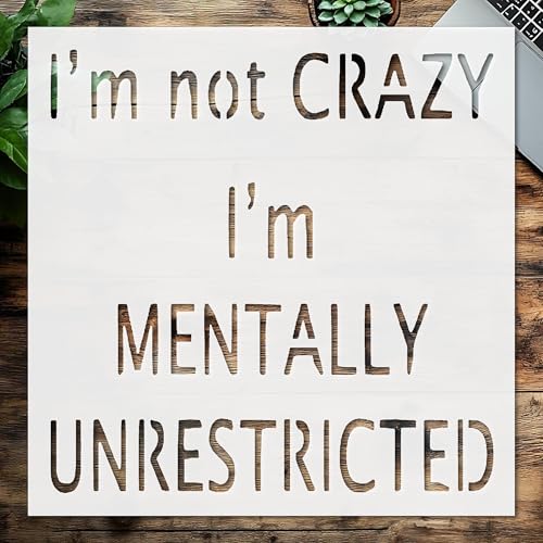 Stencil I'm Not Crazy Sign, Plastic Reusable 6.1 x 5.75 x 0.55 inches