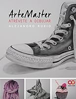 Artemaster. Atrévete a dibujar 8441538859 Book Cover