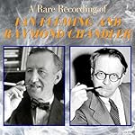 Cover of A Rare Recording of Ian Fleming and Raymond Chandler