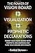The Power Of Vision Board + Visualization + Prophetic Declarations: Power Your Vision Board With Prophetic Declarations And Turn Your Dreams Into Reality