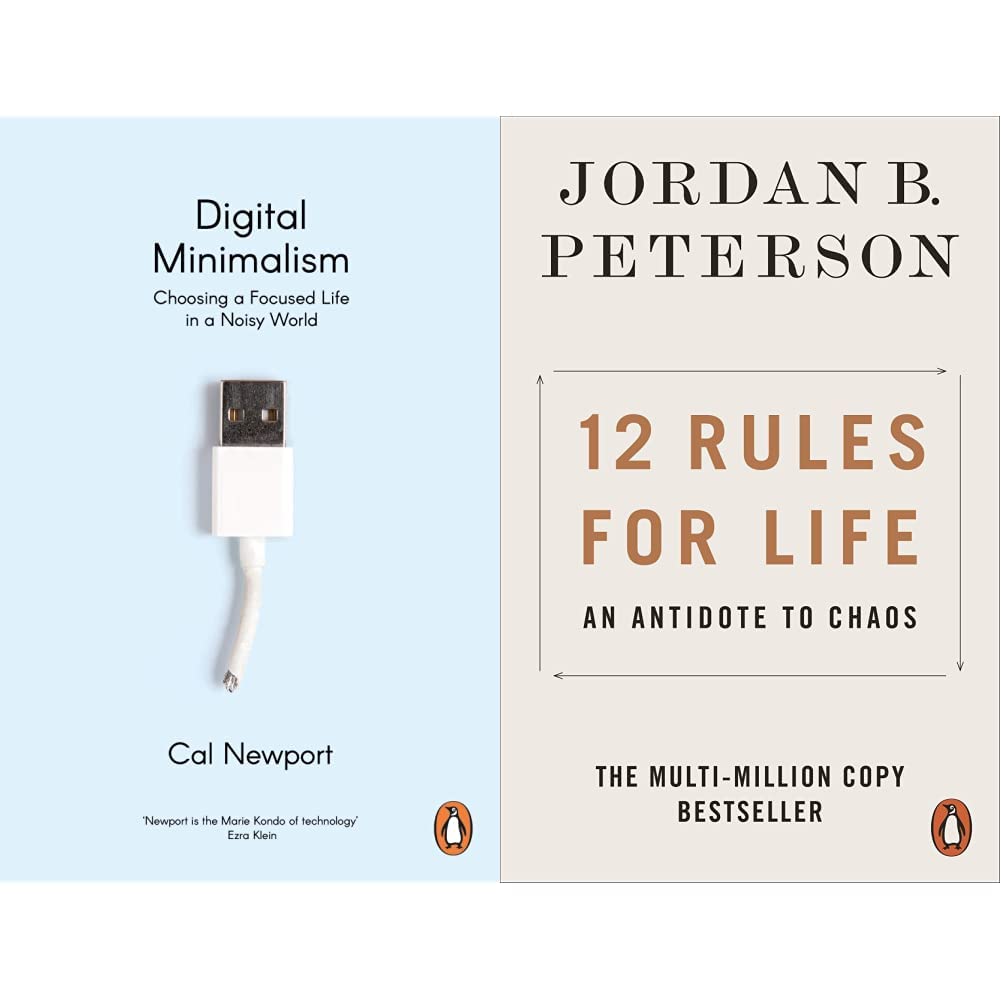 Digital Minimalism: Choosing a Focused Life in a Noisy World+12 Rules for Life: An Antidote to Chaos