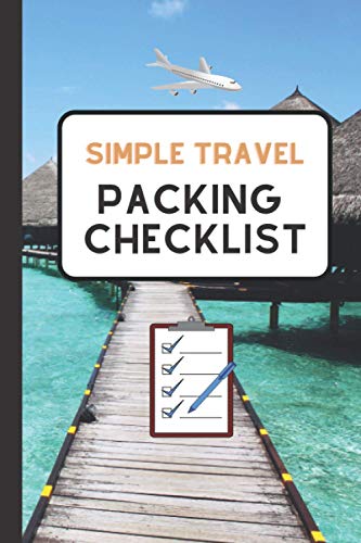 Simple Travel Packing Checklist: Holiday Packing Checklist Notebo...