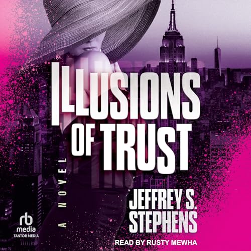 Illusions of Trust Audiolibro Por Jeffrey S. Stephens arte de portada