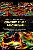 Conductor Insulator Quantum Phase Transitions