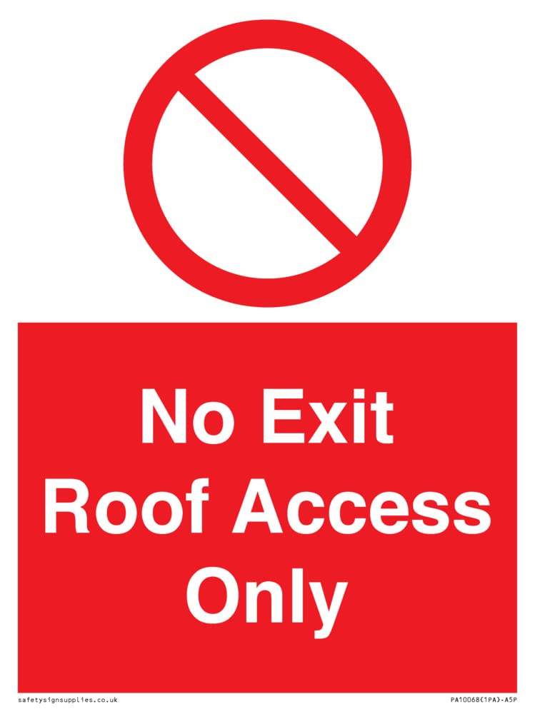 No Exit Roof Access Only Sign - 150x200mm - A5P