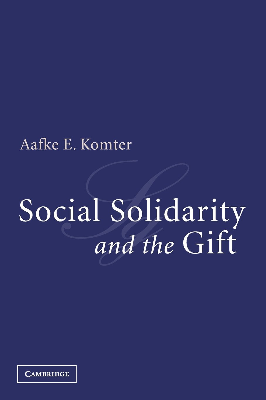 Social Solidarity and the Gift Komter Paperback Cambridge University Press