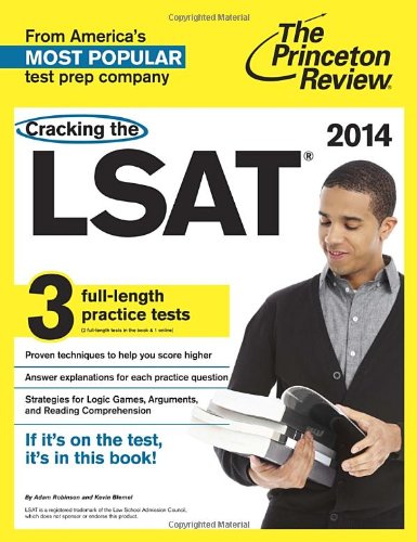 Cracking the LSAT with 3 Practice Tests, 2014 Edition (Graduate School Test Preparation)
