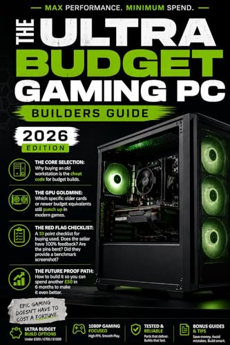 The Ultra-Budget Gaming PC Builder’s Guide (2026 Edition): How to build a high-performance gaming rig for under £400 using new and used parts. image 2