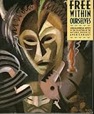 Free Within Ourselves: African-American Artists in the Collection of the National Museum of American Art