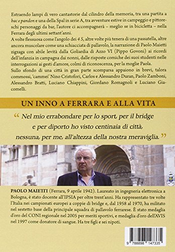 Ferrara ieri, oggi, l'altro ieri