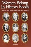 Women Belong in History Books: Herkimer and Oneida Counties, New York, 1700-1950