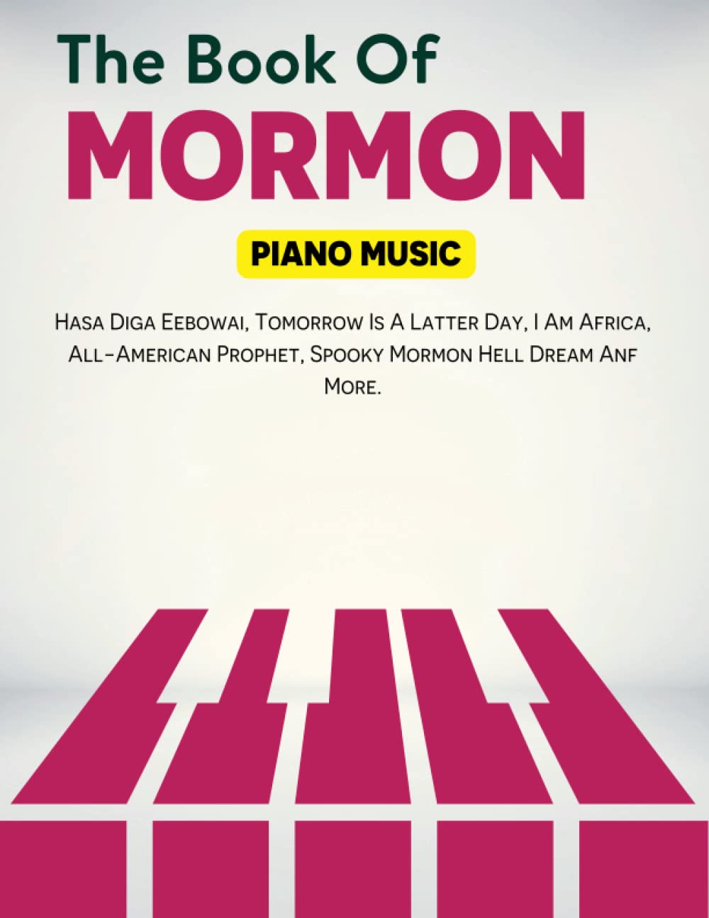 The Book of Mormon Piano Music: Piano/Vocal