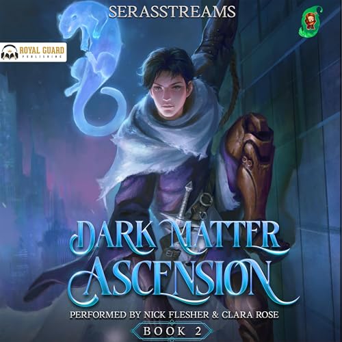 Dark Matter Ascension: Book 2: A LitRPG Adventure : SerasStreams episode artwork