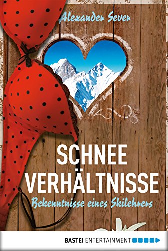Schneeverhaltnisse Bekenntnisse Eines Skilehrers Ebook Sever Alexander Amazon De Kindle Shop Schneeverhaltnisse Bekenntnisse Eines Skilehrers Ebook Sever Alexander Amazon De Kindle Shop