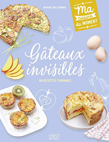  Gâteaux invisibles (Ma cuisine du moment) Livre eBook France