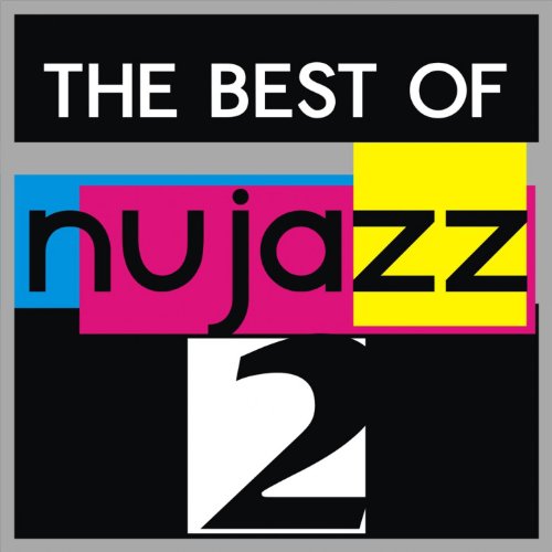 Play The Best of Nu Jazz, Vol. 2 by VARIOUS ARTISTS on Amazon Music
