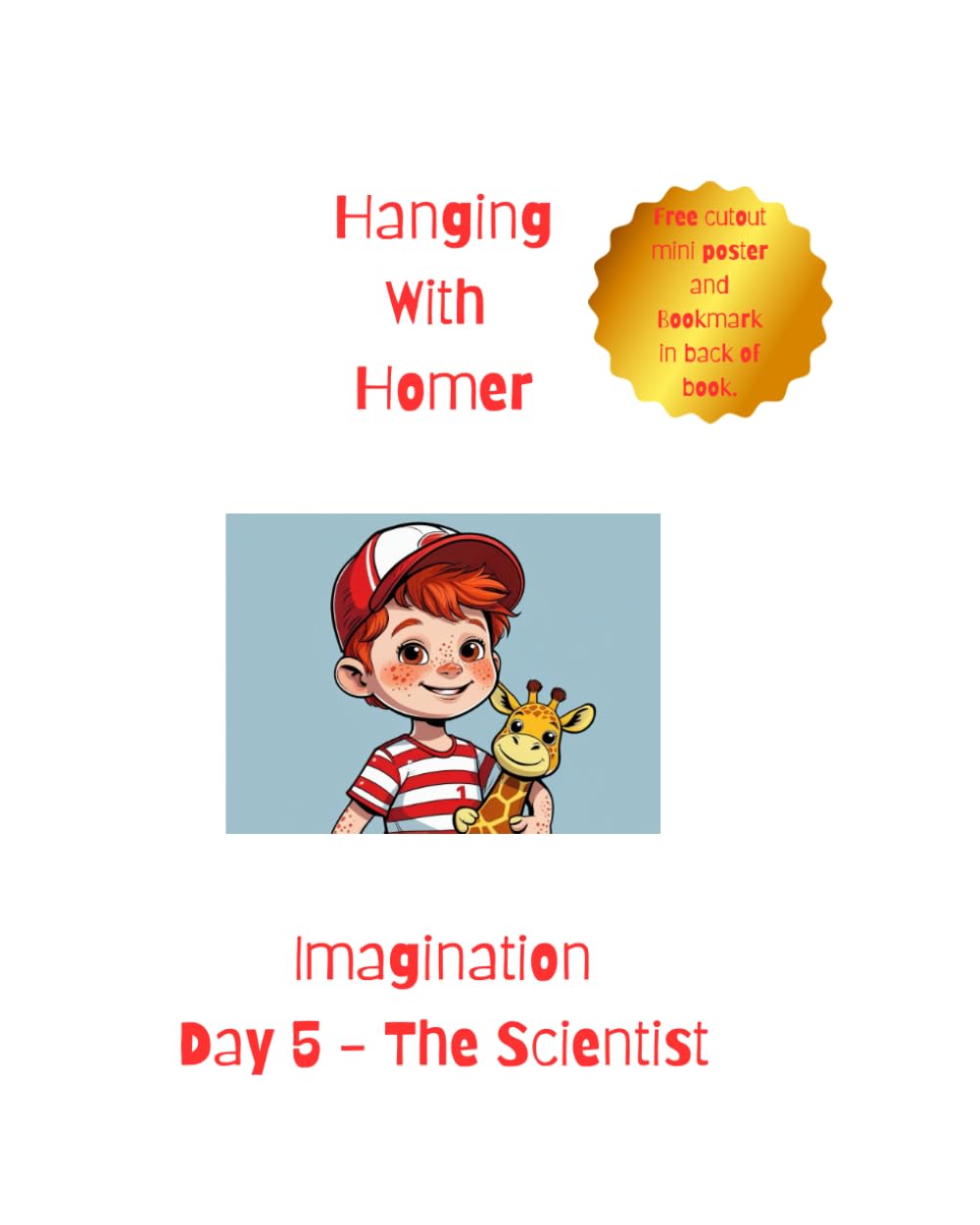 Hanging With Homer: Imagination Day 5 - The Scientist