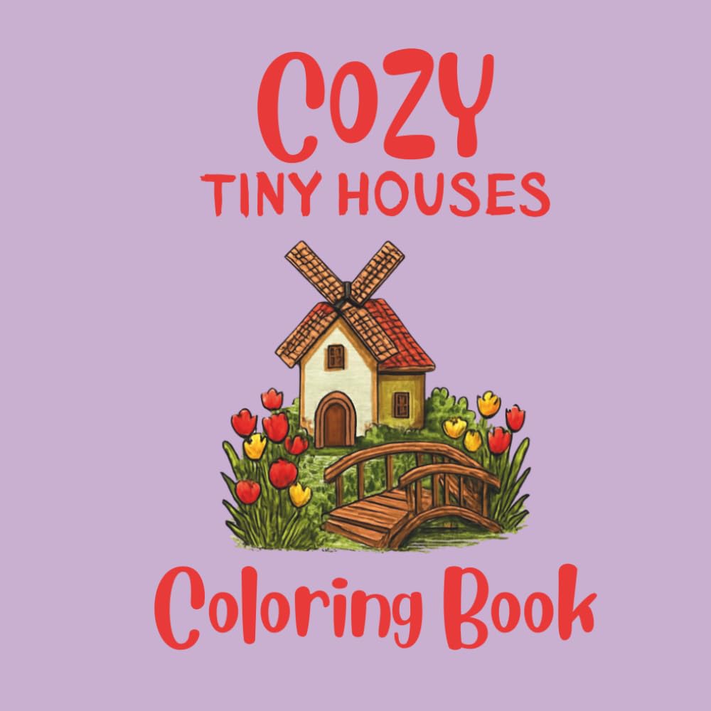 COZY TINY HOUSES COLORING BOOK