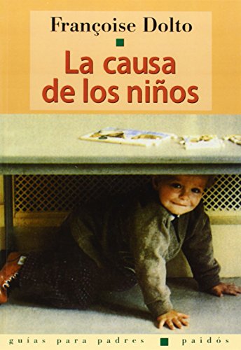 La causa de los ninos / The Cause of Children (Spanish Edition)