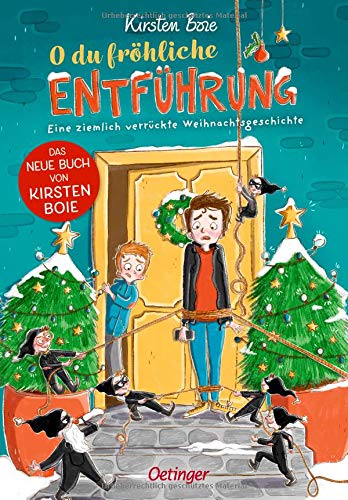 O du fröhliche Entführung: Eine ziemlich verrückte Weihnachtsgeschichte O du fröhliche Entführung: Eine ziemlich verrückte Weihnachtsgeschichte