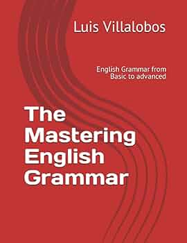 Shorter Guide to English Grammar, A; Te… Basic English Grammar: A to Z Elementary English Course