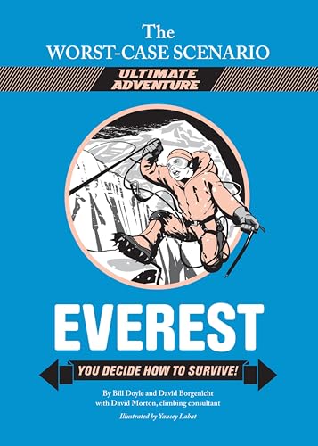 The Worst-Case Scenario Ultimate Adventure: Everest (Worst Case Scenario)