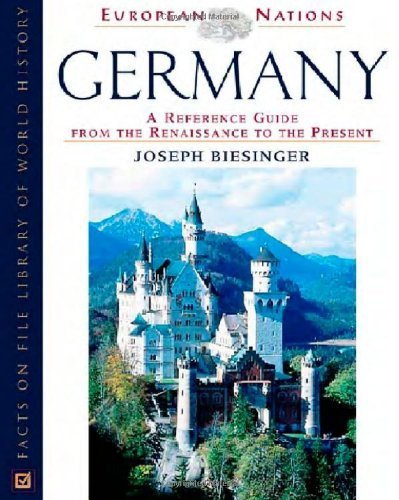 Germany: A Reference Guide From The Renaissance To The Present (European Nations)