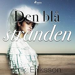 Den bl&aring; stranden Audiolibro Por Erik Eriksson arte de portada