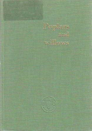 Poplars and Willows (FAO Forestry Series)