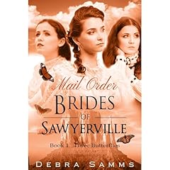 MAIL ORDER BRIDE: - Three Butterflies - Clean Historical Western Romance Audiolibro Por Debra Samms arte de portada