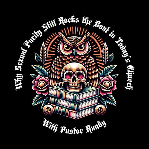 Why Sexual Purity Still Rocks the Boat in Today's Church