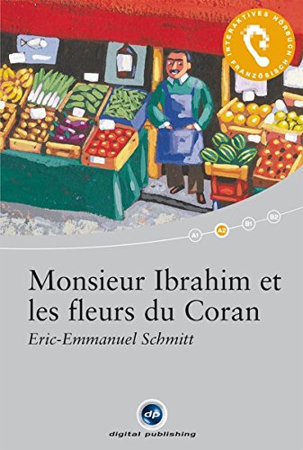 Monsieur Ibrahim et les fleurs du Coran: Das