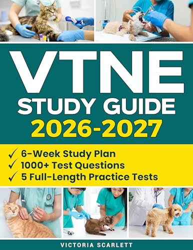VTNE Study Guide: Earn Your Veterinary Technician Certification with a 6-Week Study Plan | Aligned with Exact Exam Content, 1000+ Test Questions, and Practical Strategies