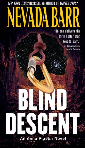 Blind Descent Anna Pigeon Book 6 By Nevada Barr