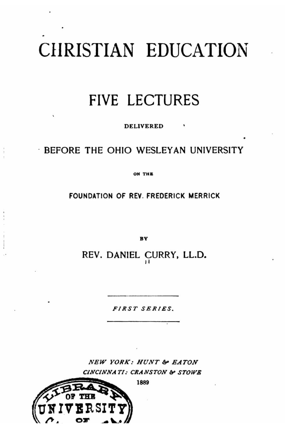 Christian Education, Five Lectures Delivered Before the Ohio Wesleyan University