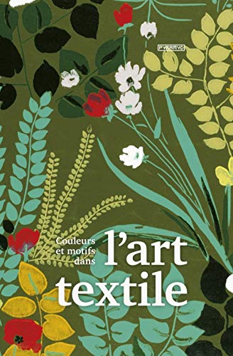 Télécharger Couleurs et motifs dans l'art textile livre En ligne