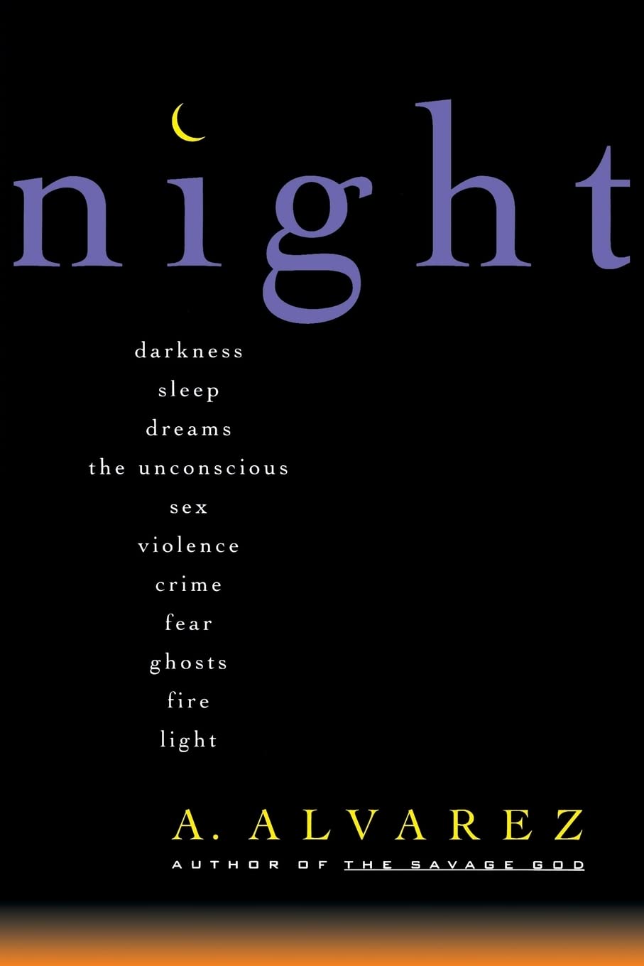 Night: Night Life, Night Language, Sleep, and Dreams