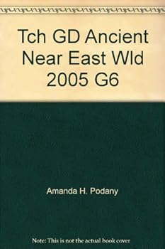 Paperback Tch GD Ancient Near East Wld 2005 G6 Book