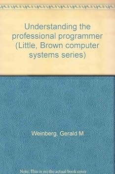 Hardcover Understanding the professional programmer (Little, Brown computer systems series) Book
