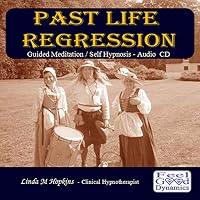 Past Life Regression - Self Hypnosis CD - Extended Version Includes Guidance For Best Results by Linda M Hopkins of Feel Good Dynamics