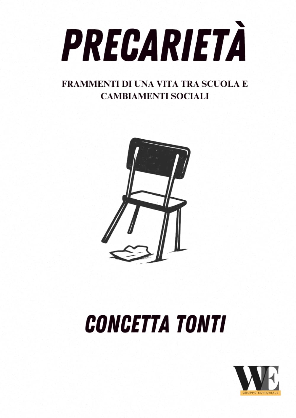 La precarità: frammenti di una vita tra scuola e cambiamenti sociali