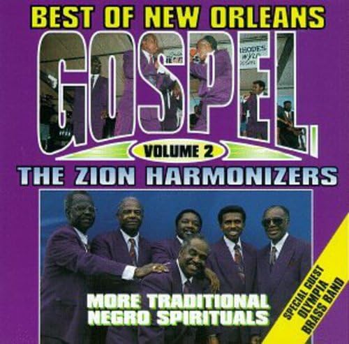 Best of New Orleans Gospel 2 / Various [Audio CD] Various Artists; The Zion Harmonizers; Traditional; Francis Scott Key; James Weldon Johnson; Nolan Washington; John Stafford Smith; Josepha Warrick; Olympia Brass Band; Milton Batiste; Dan Allen; Ernest Watson; B. Collins; Rev. Curtis Watson; Louis Jones and Brazella Brisco