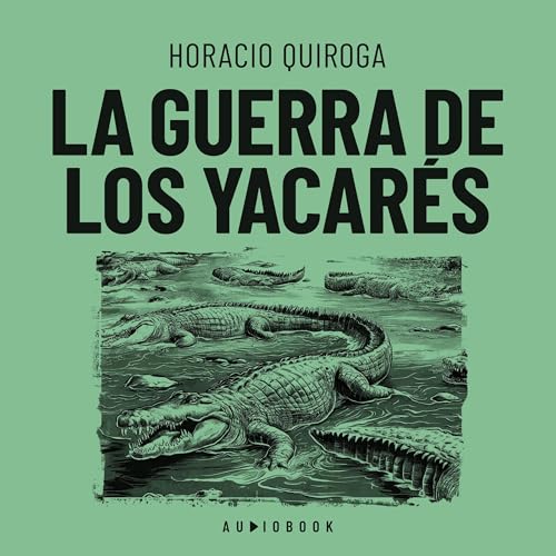 La guerra de los yacarés