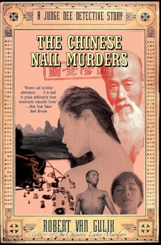 The Chinese Nail Murders: The Final Judge Dee Historical Mystery – A Gripping Tang Dynasty Crime Thriller