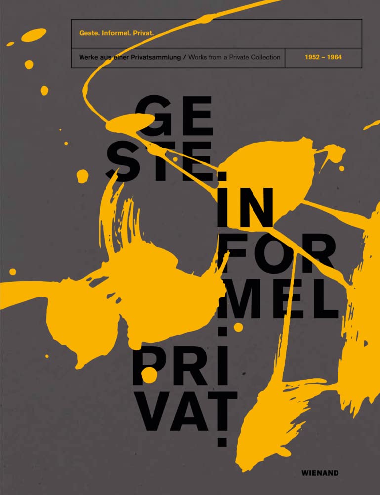 Geste Informel Privat beaux livres peinture abstraite collection privée