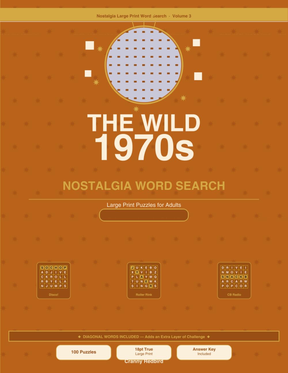 The Wild 1970s Nostalgia Word Search Vol. 3 — Nostalgia Large Print Word Search Series: Large Print Word Search | 100 Puzzles | Disco, Roller Rinks, Saturday Cartoons & Seventies Americana