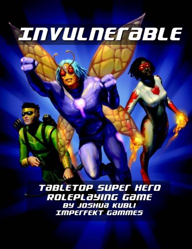 Invulnerable Tabletop Super Hero Roleplaying Game: Vigilante Edition
