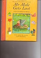 Mr Mole Gets Lost and Other Stories 1840844302 Book Cover