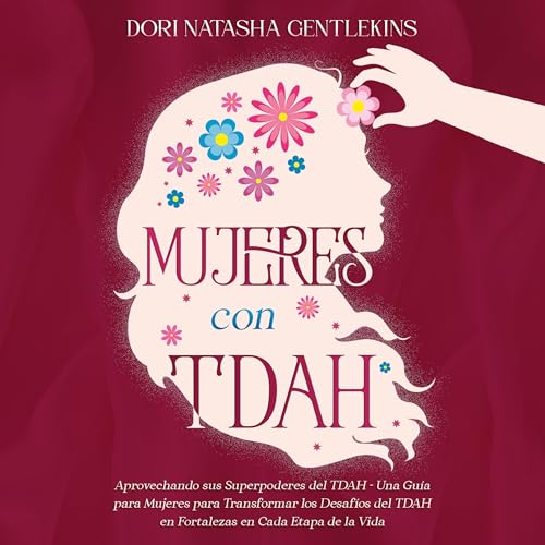 Audiobook: Mujeres con TDAH [Women with ADHD] by Dori Gentlekins episode artwork