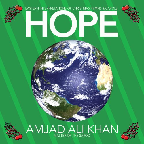 Hope-Eastern Interpretations Of Chri Stmas Carols [Audio CD] Khan, Ustad Amjad Ali